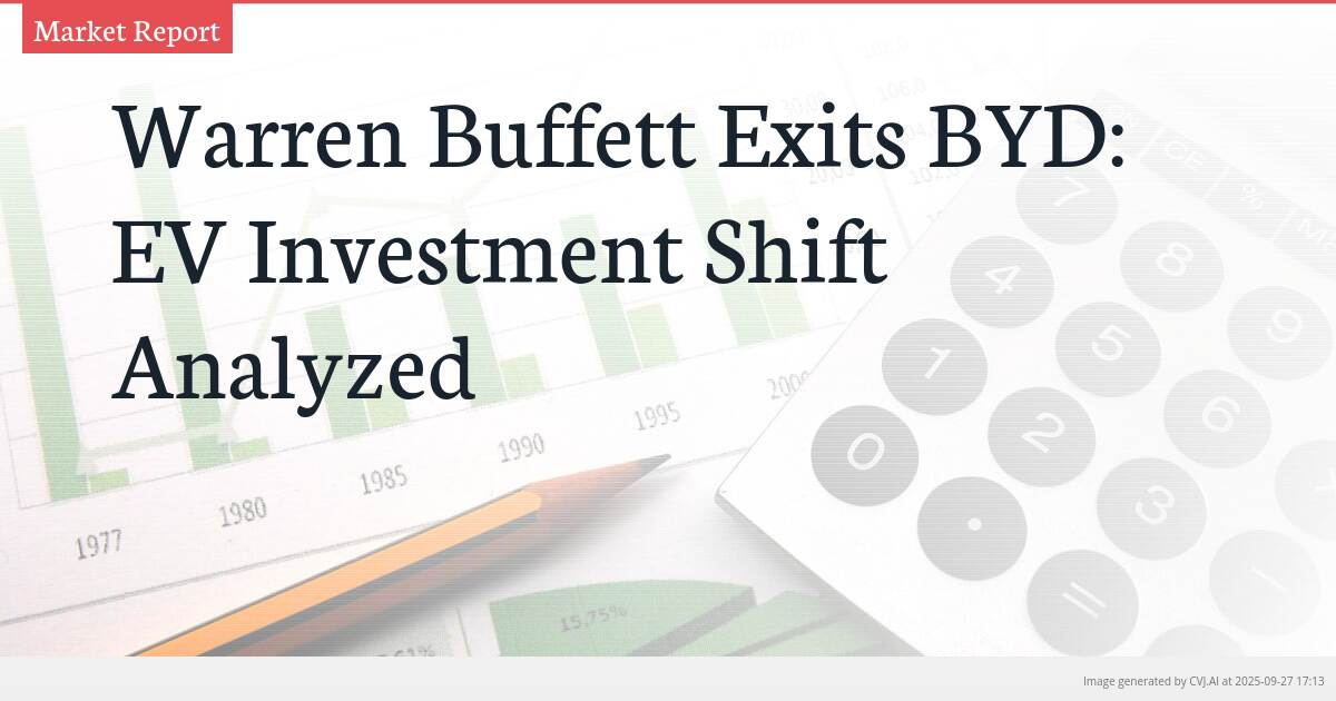 Warren Buffett Exits BYD: EV Investment Shift Analyzed