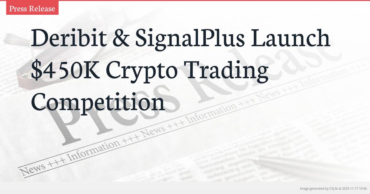 Deribit & SignalPlus Launch $450K Crypto Trading Competition