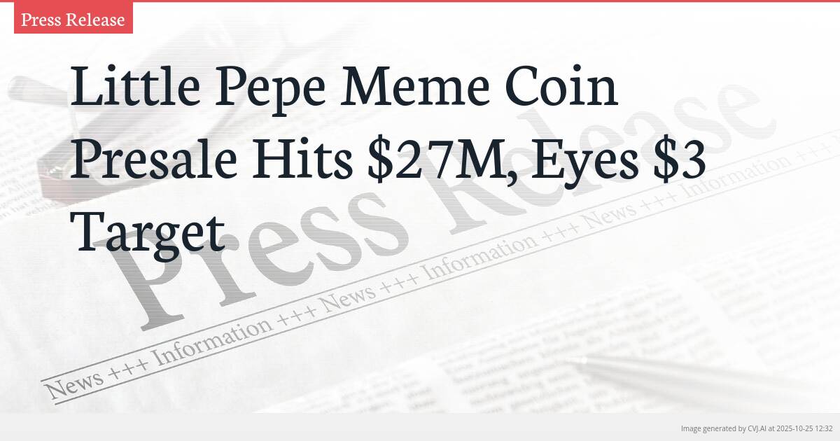 Little Pepe Meme Coin Presale Hits $27M, Eyes $3 Target Little Pepe Meme Coin Presale Hits $27M, Eyes $3 Target