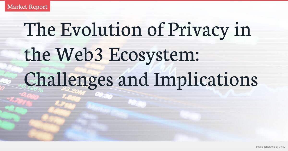 The Evolution of Privacy in the Web3 Ecosystem: Challenges and Implications The Evolution of Privacy in the Web3 Ecosystem: Challenges and Implications
