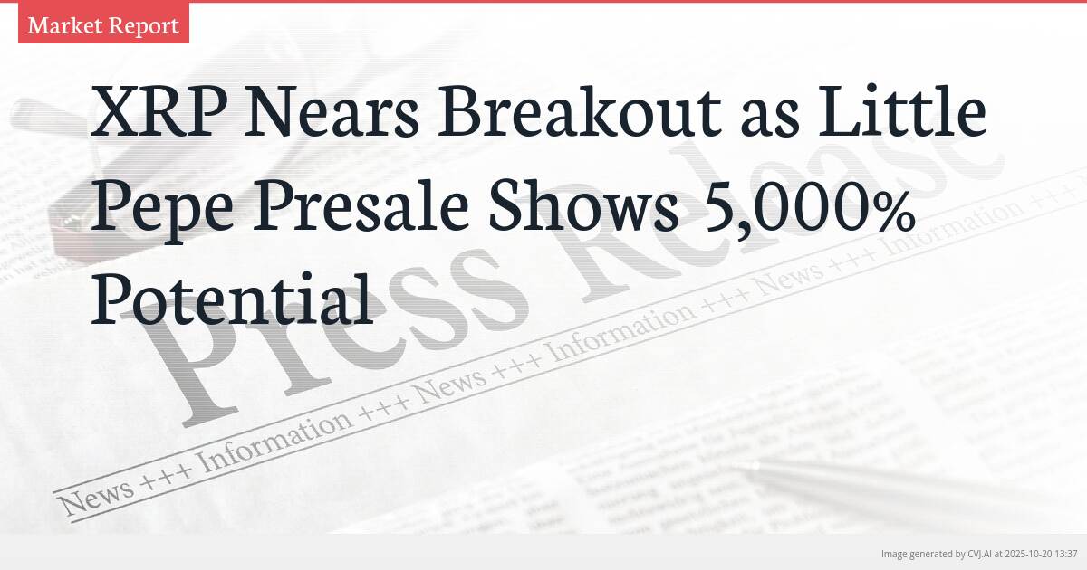 XRP Nears Breakout as Little Pepe Presale Shows 5,000% Potential