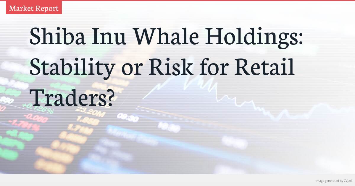 Shiba Inu Whale Holdings: Stability or Risk for Retail Traders?