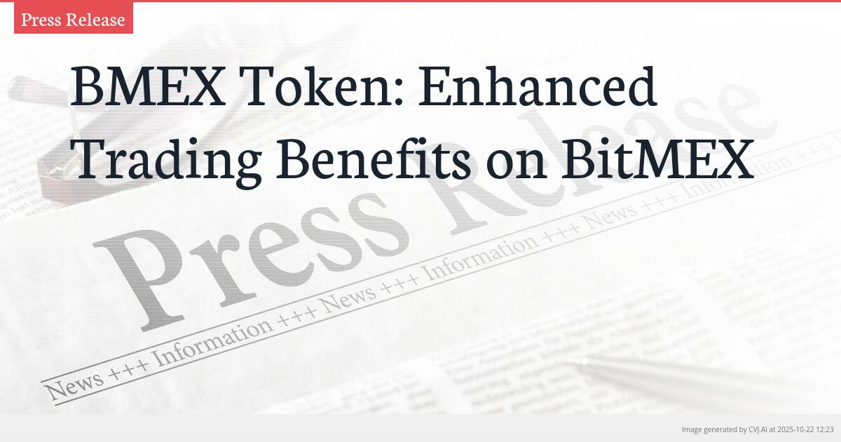 BMEX Token: Enhanced Trading Benefits on BitMEX BMEX Token: Enhanced Trading Benefits on BitMEX