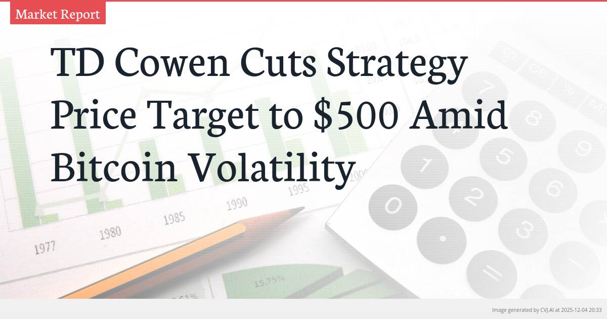 TD Cowen Cuts Strategy Price Target to $500 Amid Bitcoin Volatility