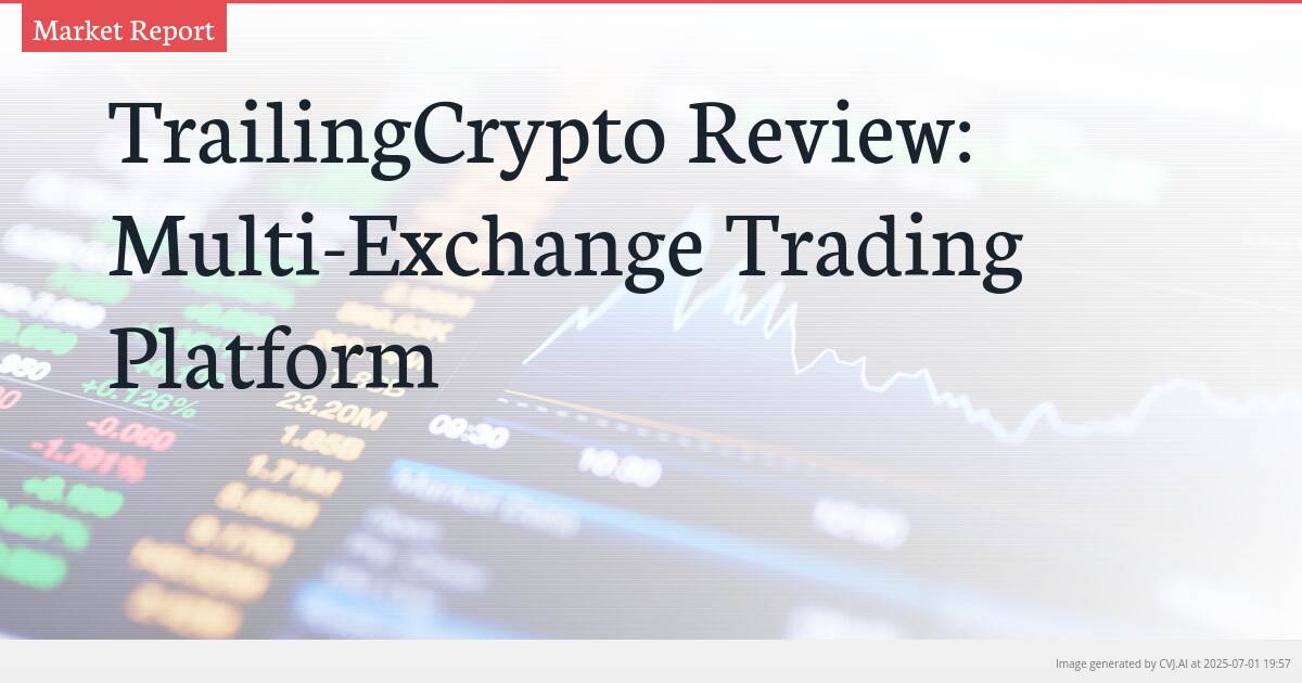 TrailingCrypto Review: Multi-Exchange Trading Platform