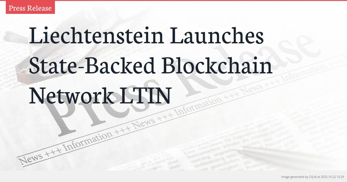 Liechtenstein Launches State-Backed Blockchain Network LTIN