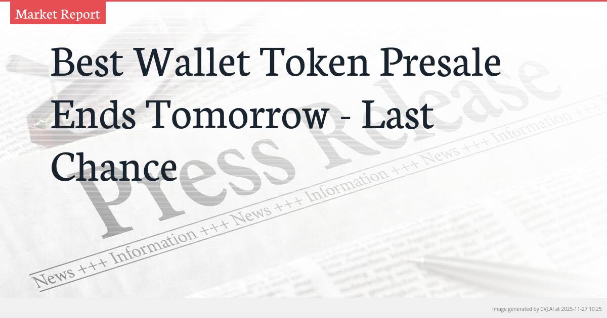 Best Wallet Token Presale Ends Tomorrow – Last Chance