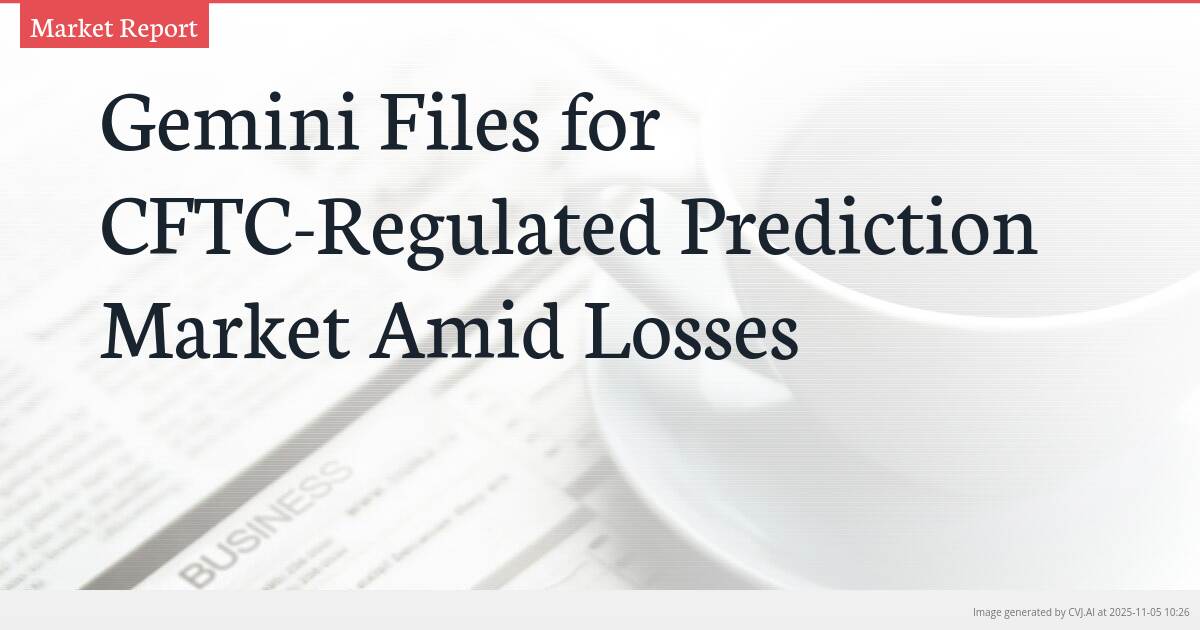 Gemini Files for CFTC-Regulated Prediction Market Amid Losses