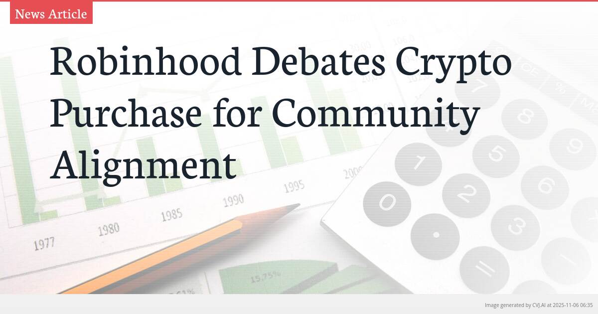 Robinhood Debates Crypto Purchase for Community Alignment