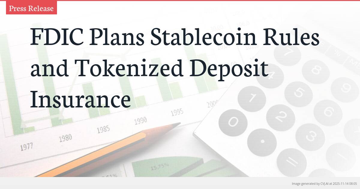FDIC Plans Stablecoin Rules and Tokenized Deposit Insurance