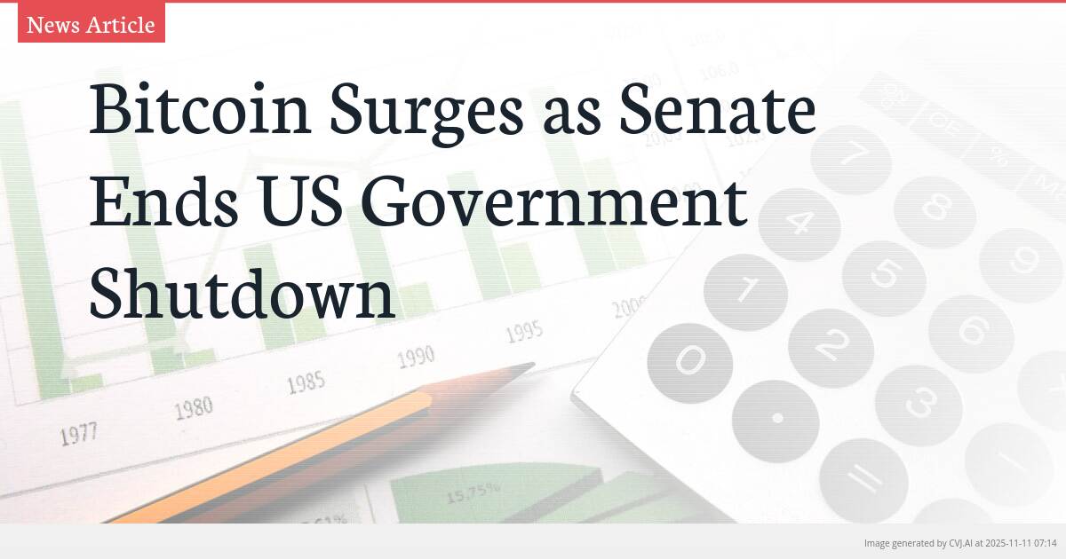 Bitcoin Surges as Senate Ends US Government Shutdown