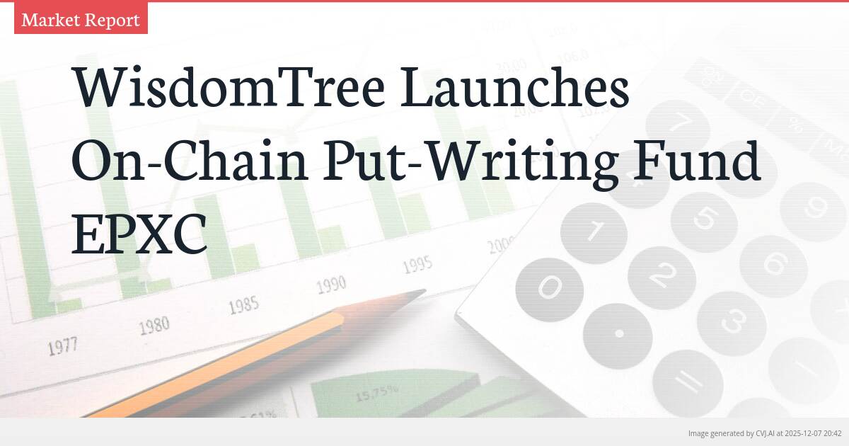 WisdomTree Launches On-Chain Put-Writing Fund EPXC