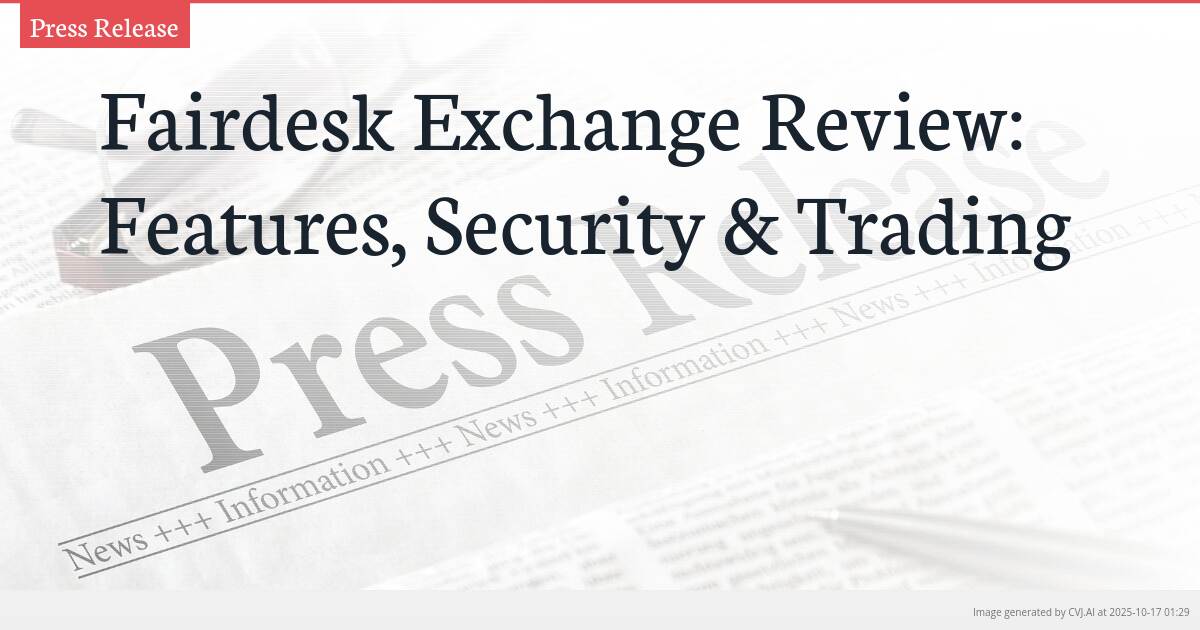 Fairdesk Exchange Review: Features, Security & Trading