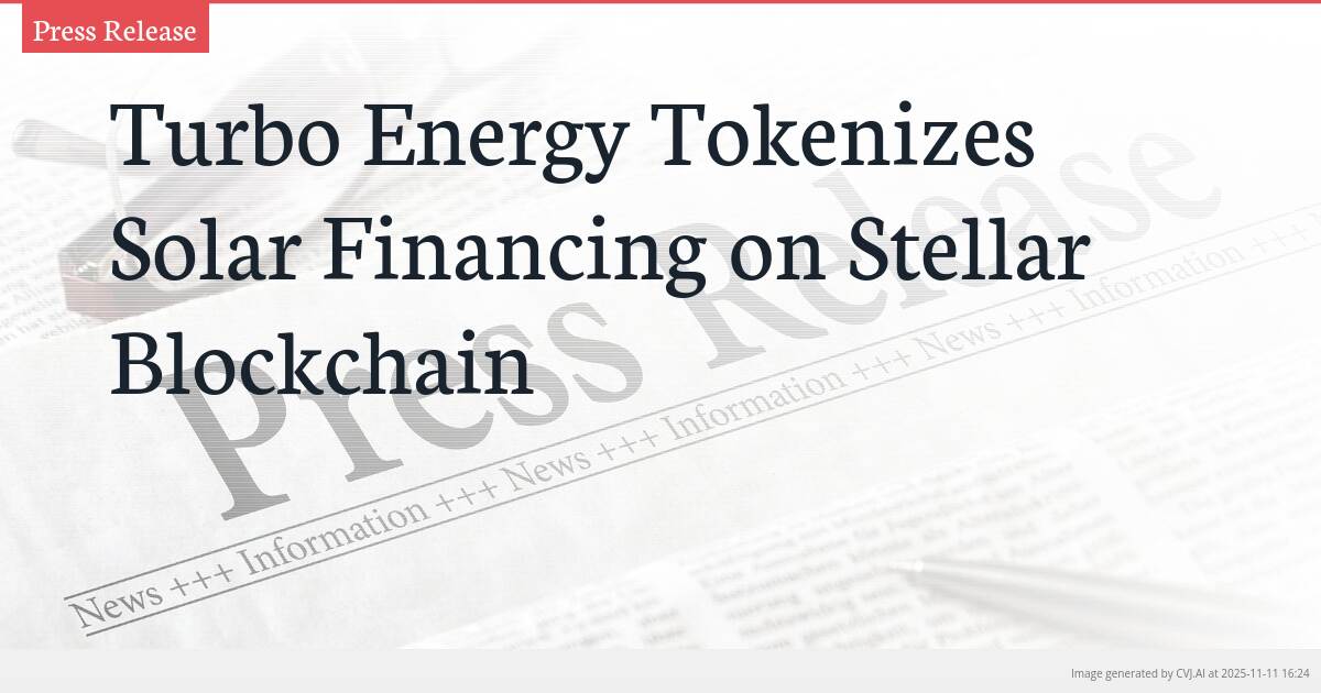 Turbo Energy Tokenizes Solar Financing on Stellar Blockchain