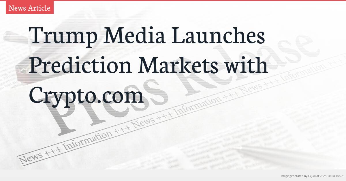 Trump Media Launches Prediction Markets with Crypto.com