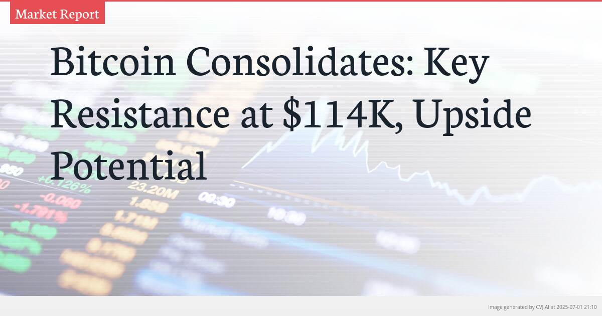 Bitcoin Consolidates: Key Resistance at $114K, Upside Potential