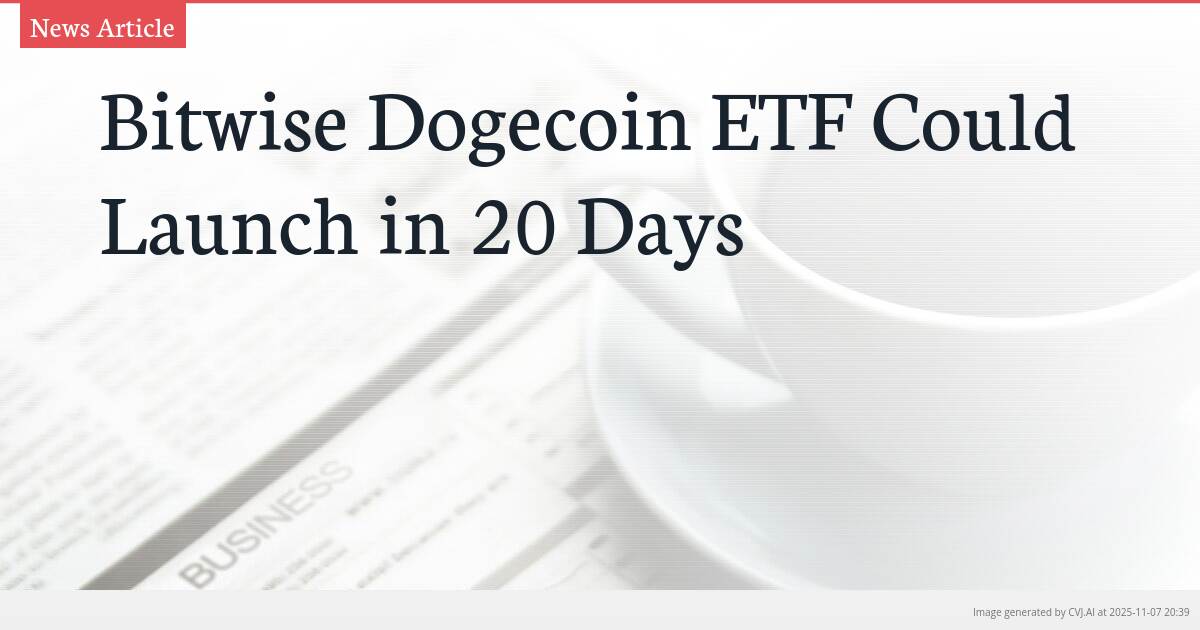 Bitwise Dogecoin ETF Could Launch in 20 Days