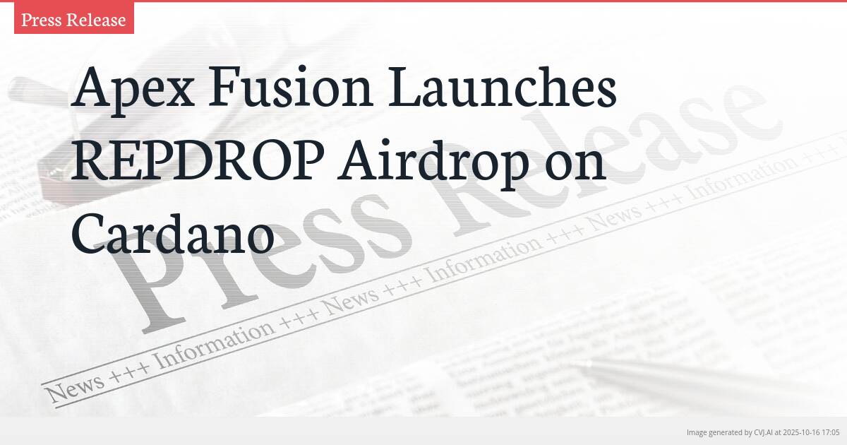 Apex Fusion Launches REPDROP Airdrop on Cardano