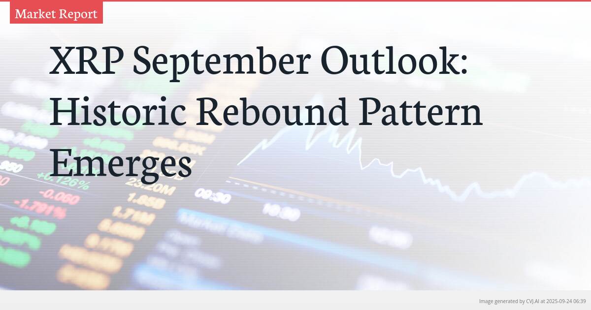 XRP September Outlook: Historic Rebound Pattern Emerges