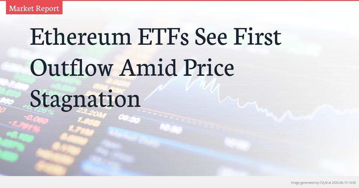 Ethereum ETFs See First Outflow Amid Price Stagnation