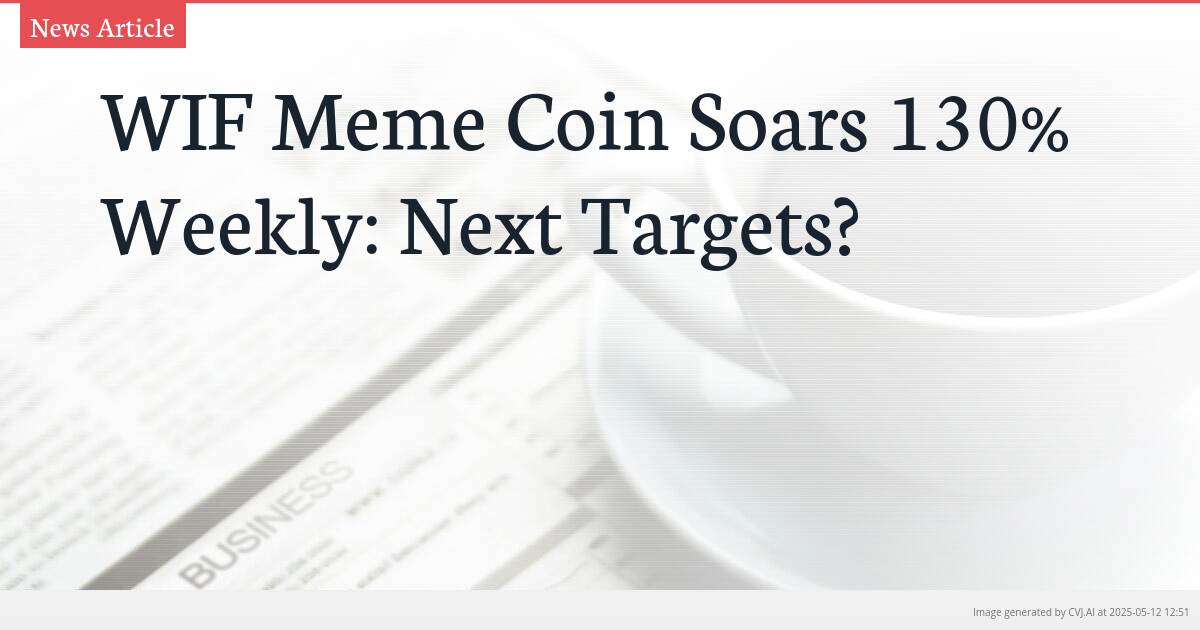 WIF Meme Coin Soars 130% Weekly: Next Targets?