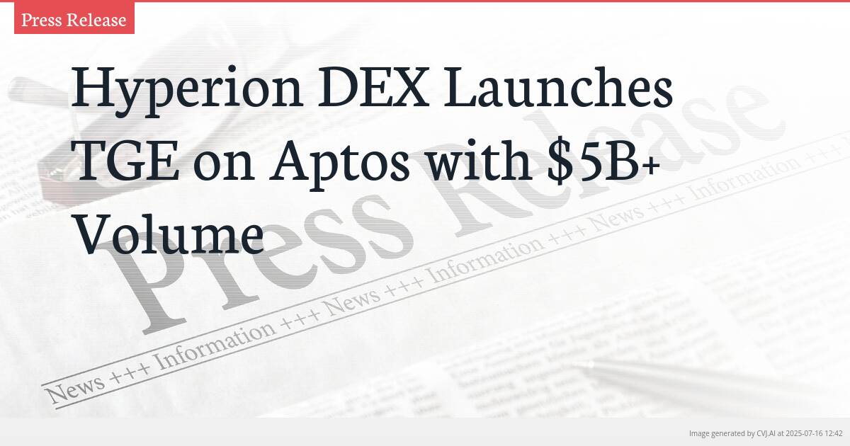 Hyperion DEX Launches TGE on Aptos with $5B+ Volume