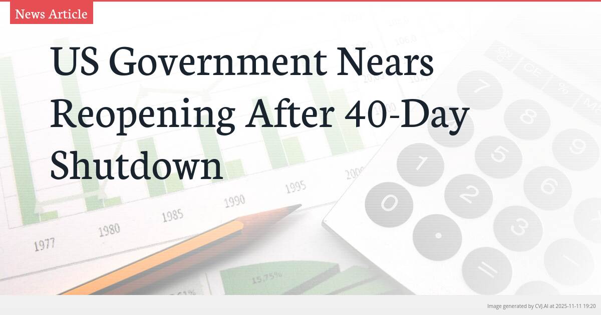 US Government Nears Reopening After 40-Day Shutdown
