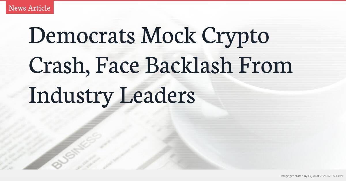 Democrats Mock Crypto Crash, Face Backlash From Industry Leaders