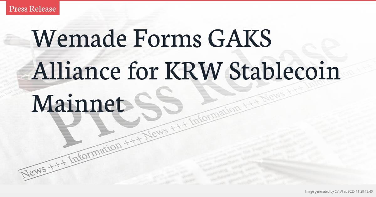 Wemade Forms GAKS Alliance for KRW Stablecoin Mainnet