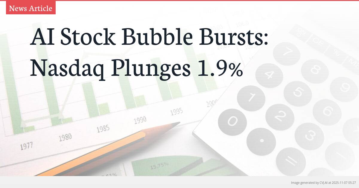 AI Stock Bubble Bursts: Nasdaq Plunges 1.9%