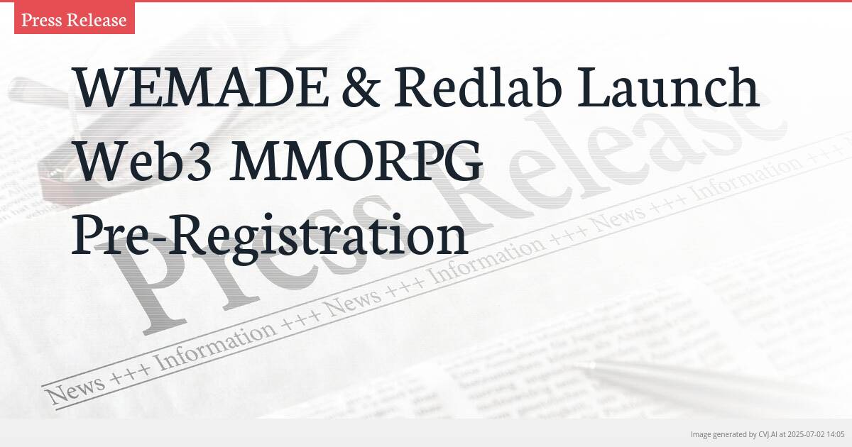 WEMADE & Redlab Launch Web3 MMORPG Pre-Registration