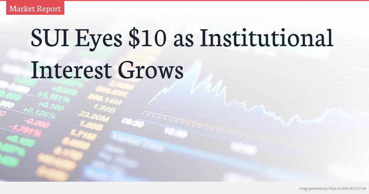 SUI Eyes $10 as Institutional Interest Grows