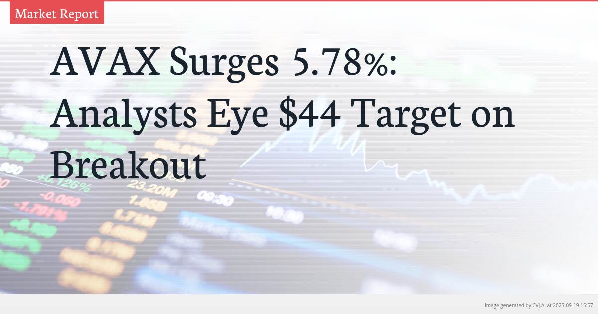 AVAX Surges 5.78%: Analysts Eye $44 Target on Breakout