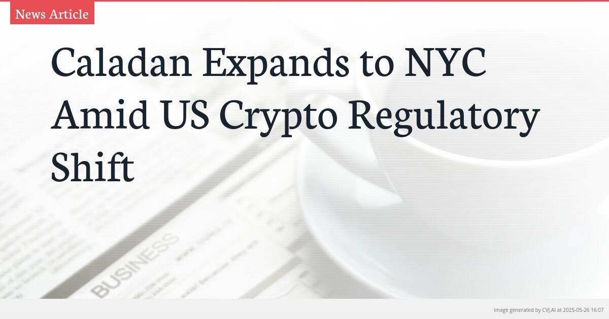Caladan Expands to NYC Amid US Crypto Regulatory Shift