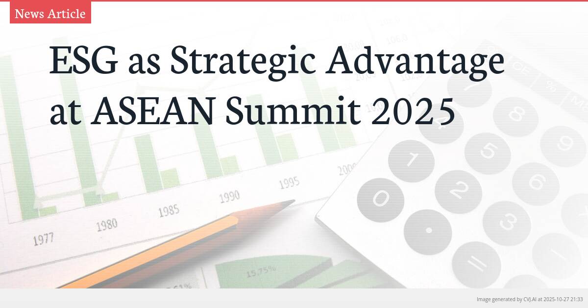 ESG as Strategic Advantage at ASEAN Summit 2025