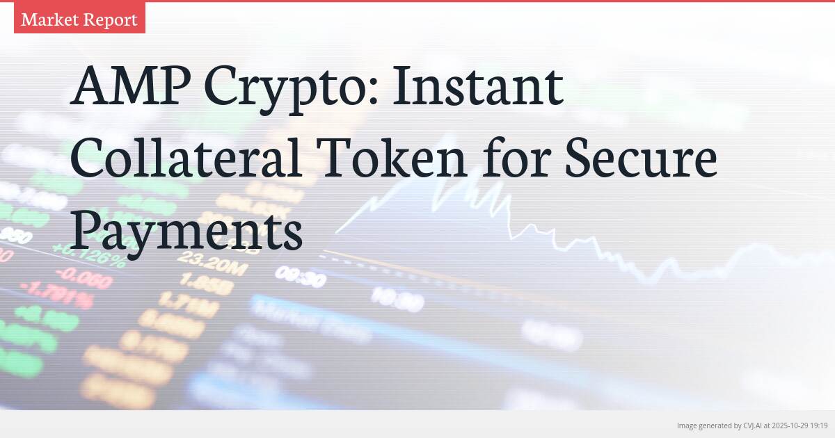 AMP Crypto: Instant Collateral Token for Secure Payments
