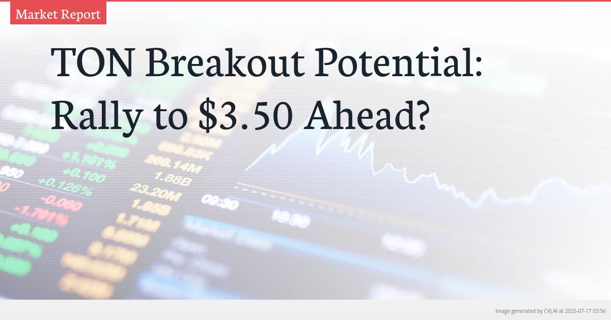 TON Breakout Potential: Rally to $3.50 Ahead?