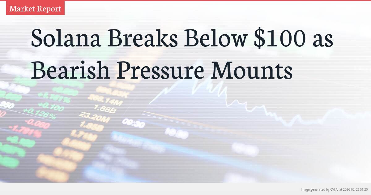 Solana Breaks Below $100 as Bearish Pressure Mounts