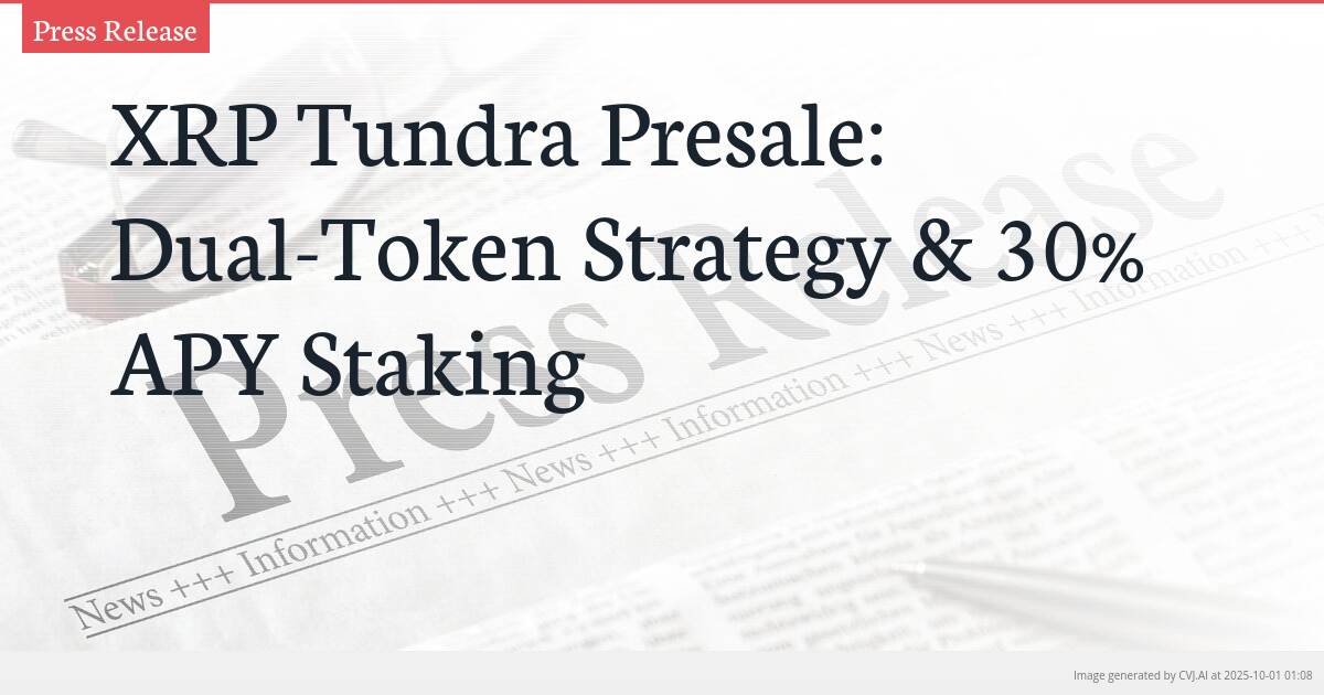 XRP Tundra Presale: Dual-Token Strategy & 30% APY Staking