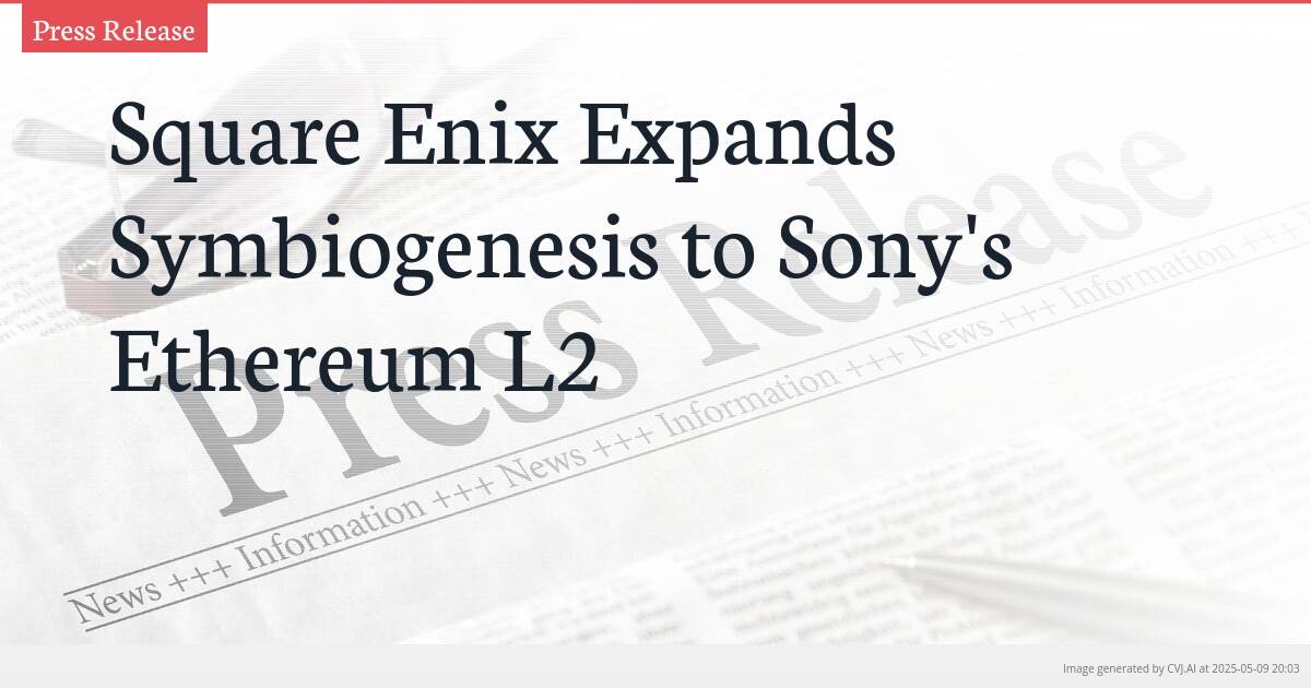 Square Enix Expands Symbiogenesis to Sony’s Ethereum L2