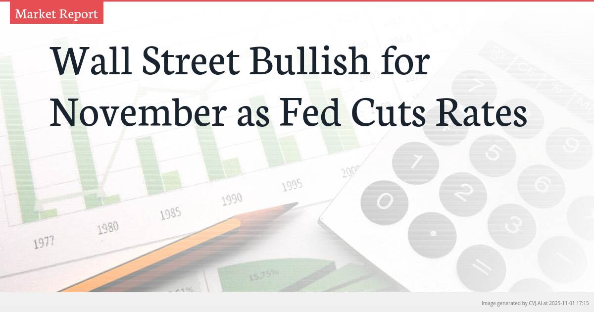 Wall Street Bullish for November as Fed Cuts Rates
