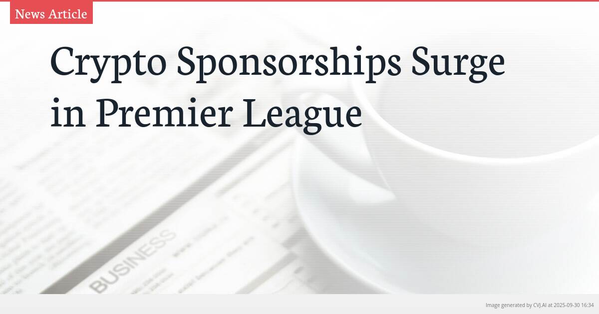 Crypto Sponsorships Surge in Premier League