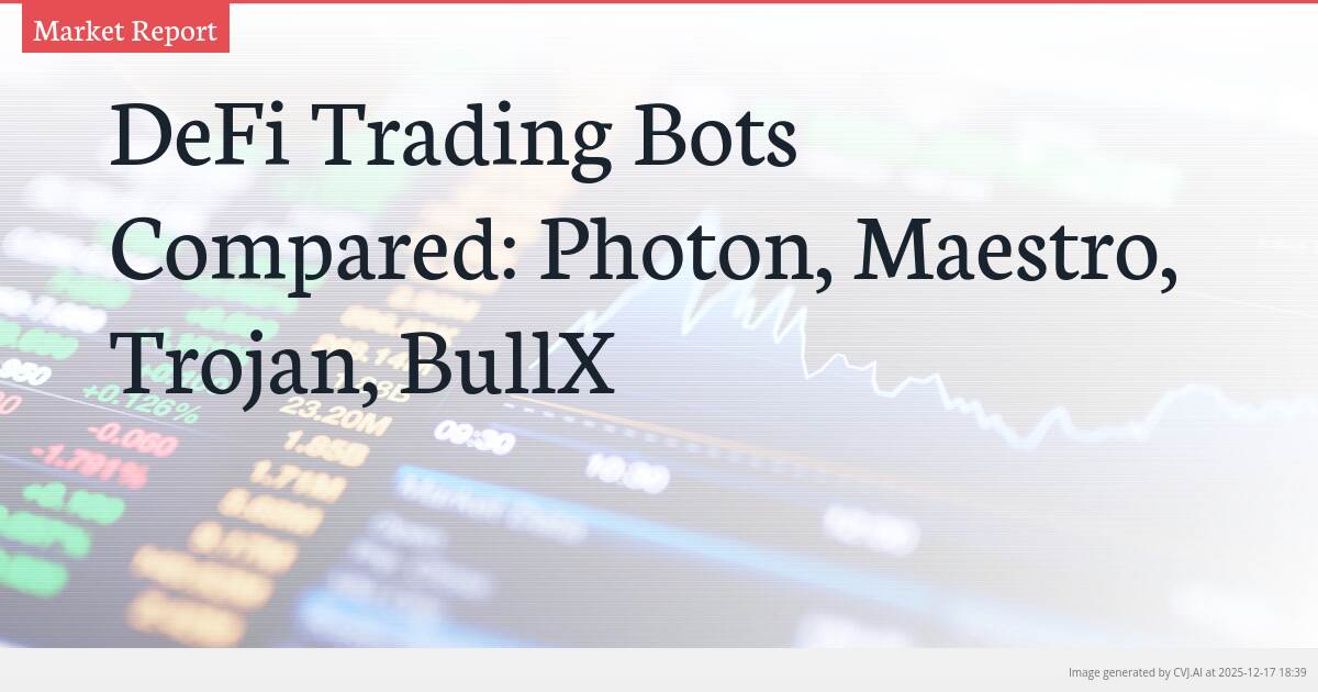 DeFi Trading Bots Compared: Photon, Maestro, Trojan, BullX