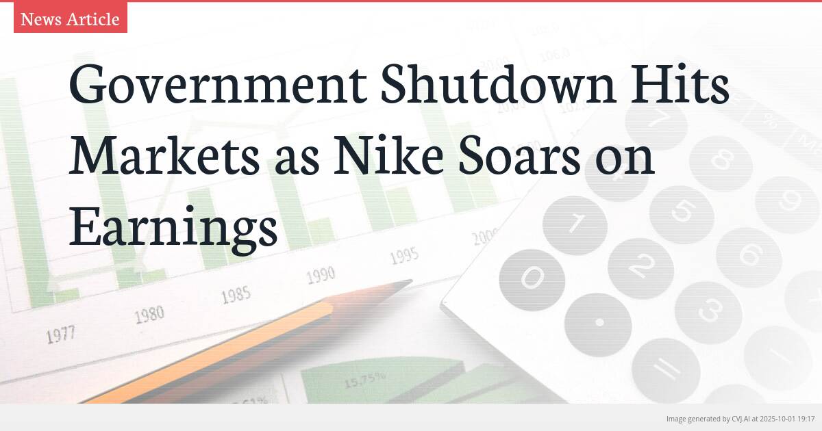 Government Shutdown Hits Markets as Nike Soars on Earnings