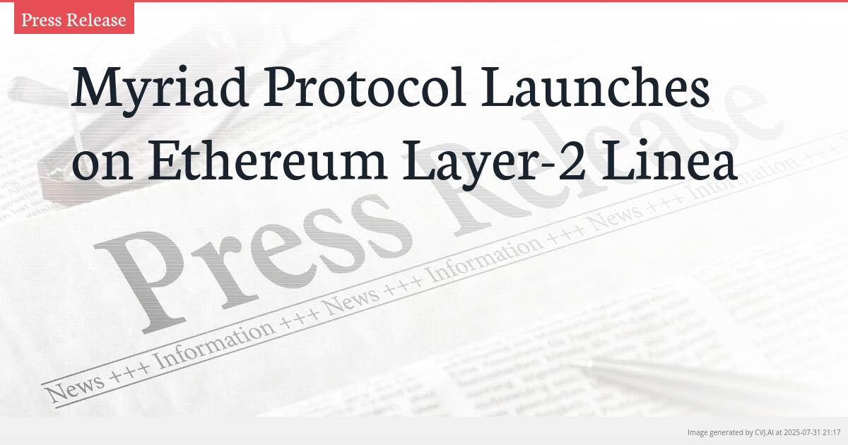 Myriad Protocol Launches on Ethereum Layer-2 Linea