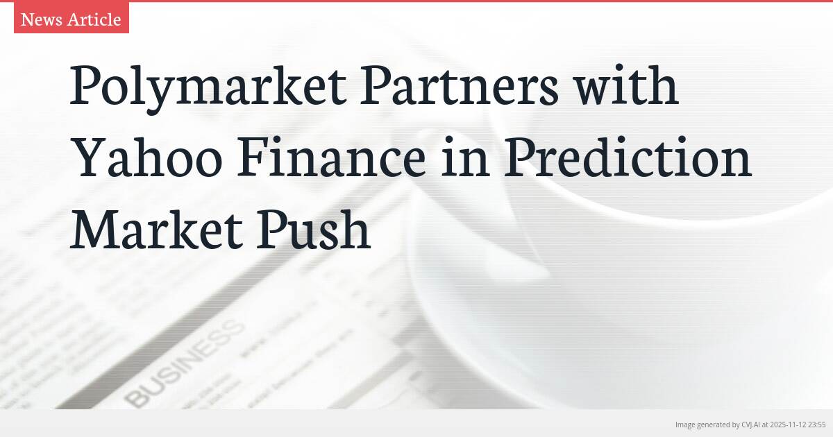 Polymarket Partners with Yahoo Finance in Prediction Market Push