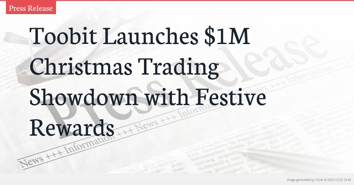 Toobit Launches $1M Christmas Trading Showdown with Festive Rewards