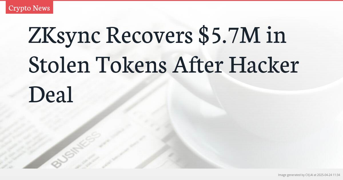 ZKsync Recovers $5.7M in Stolen Tokens After Hacker Deal