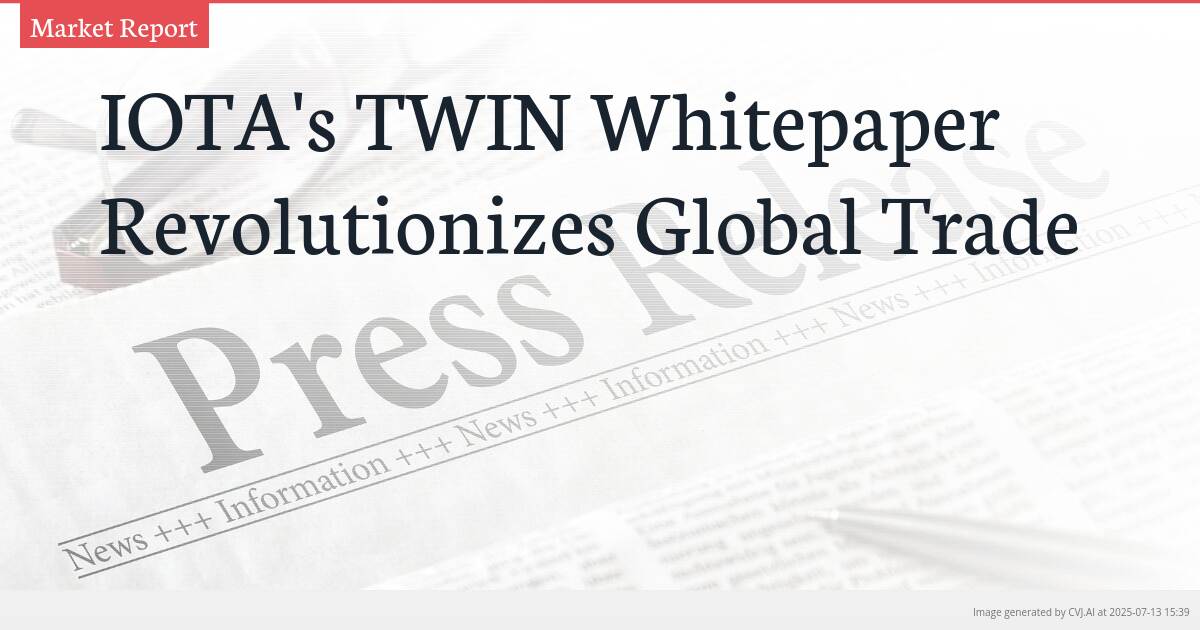 IOTA’s TWIN Whitepaper Revolutionizes Global Trade