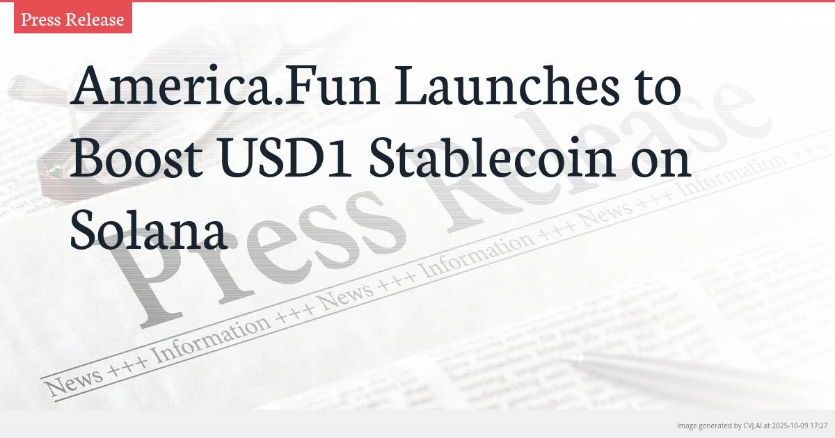 America.Fun Launches to Boost USD1 Stablecoin on Solana